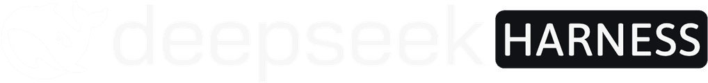 DeepSeek Harness